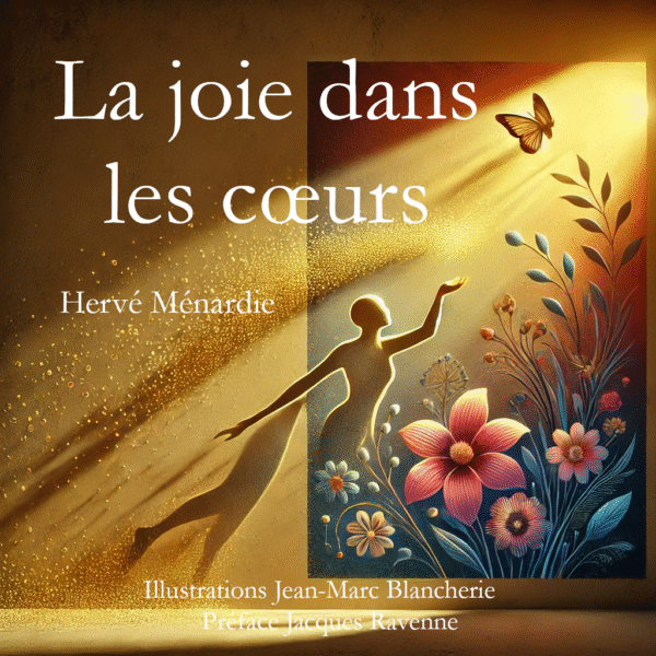 La joie dans les coeurs - Hervé Ménardie
